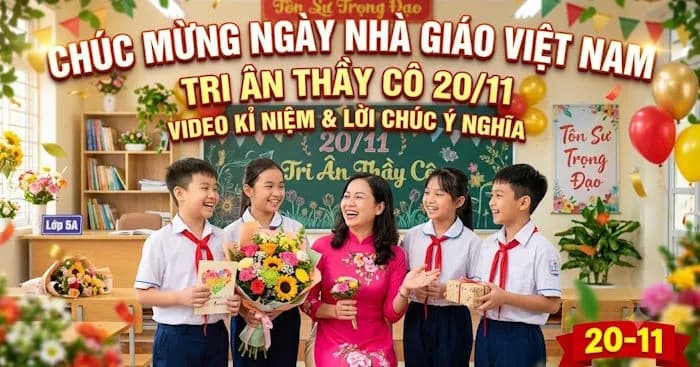 Hướng dẫn tạo video chúc mừng ngày Nhà giáo Việt Nam 20/11
